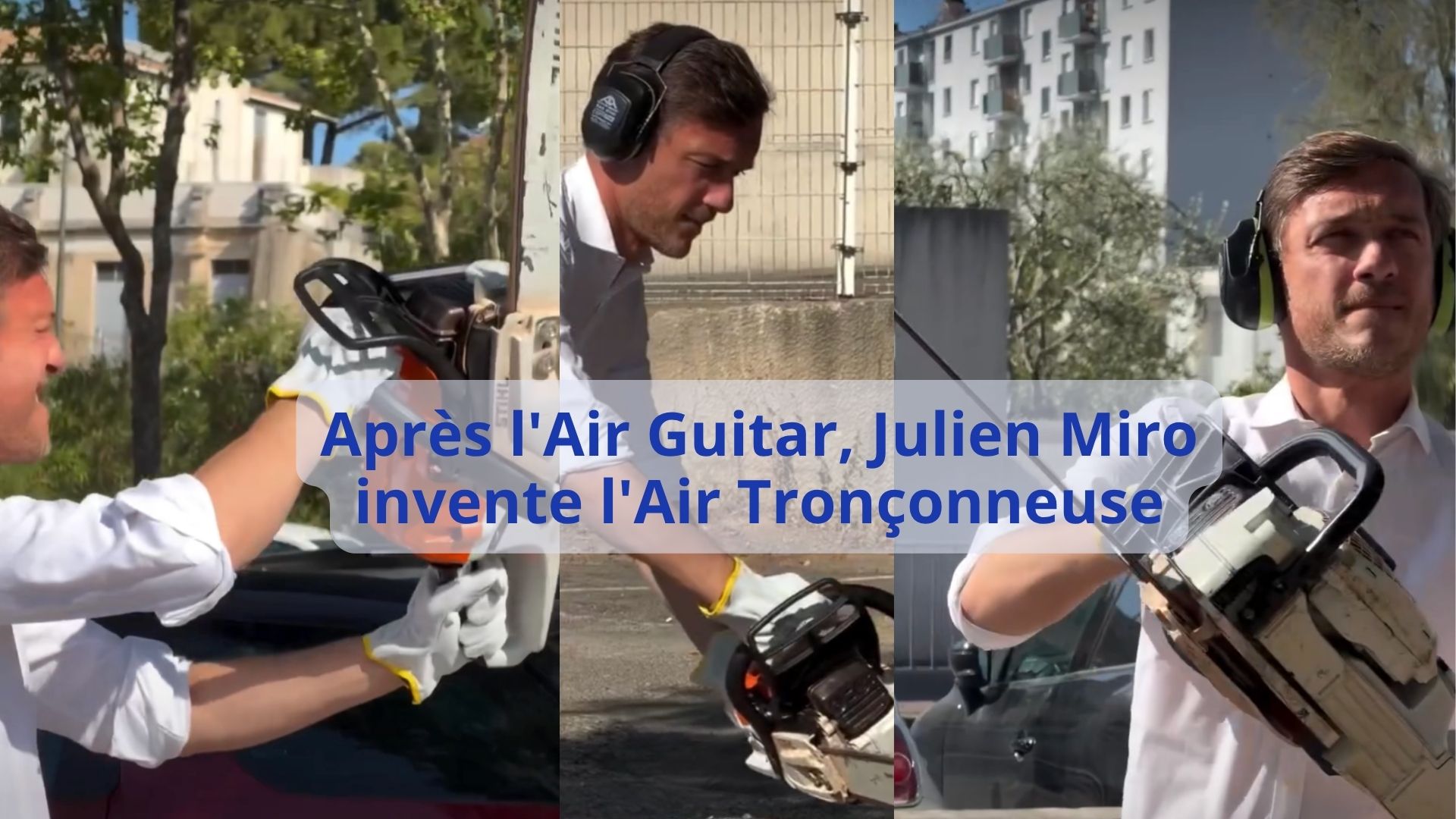 Après l'Air Guitar, Julien Miro invente l'Air Tronçonneuse - Photo - DR RSFB_